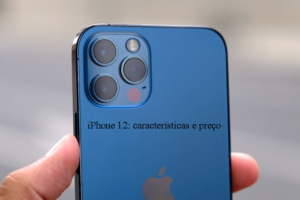 iPhone 12: características e preço do celular mais esperado da Apple